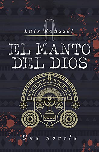 El Manto Del Dios: Una Novela