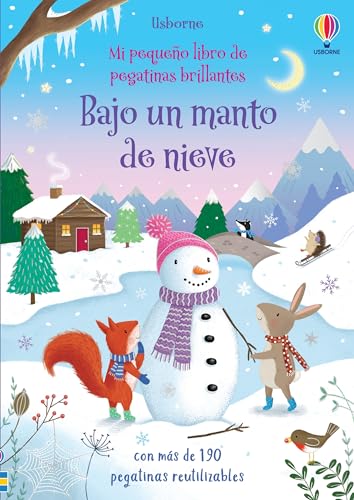 Bajo un manto de nieve (Mi peque&ntilde;o libro de pegatinas brillantes)